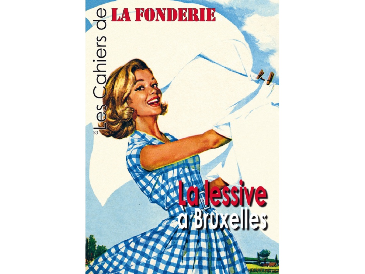 Couverture du Cahier de La Fonderie 53 sur laquelle apparait une femme étendant son linge, image tirée d'une publicité pour le produit de lessive Tide.