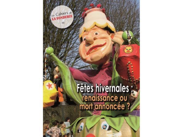 Couverture du Cahier de La Fonderie n°46, "fêtes hivernales".